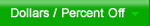 Dollars / Percent Off Coupons