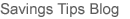Savings Tips Blog