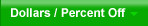 Dollars / Percent Off Coupons